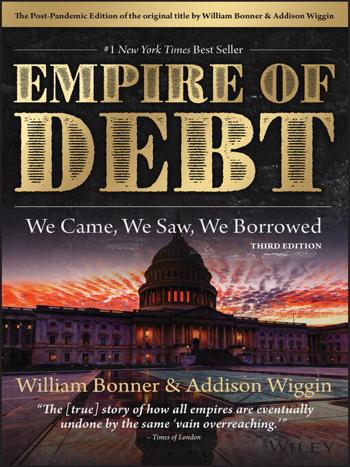 Title details for The Empire of Debt by William Bonner - Available